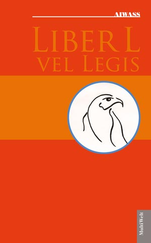 Das Liber L vel Legis, das Buch des Gesetzes von Thelema