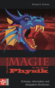 Die Geburt der Magie aus dem Geist der Physik