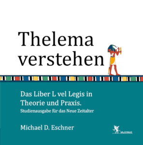 Titelseite von "Thelema verstehen", Michael D. Eschner